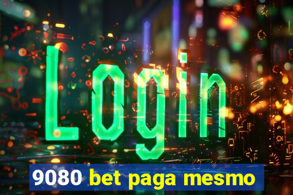 9080 bet paga mesmo